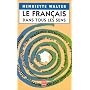 Le Fran�ais dans tous les sens de Henriette Walter