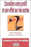 Conna�tre votre profil et son effet sur les autres