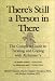 There's Still a Person in There: The Complete Guide to Treating and Coping with Alzheimer's