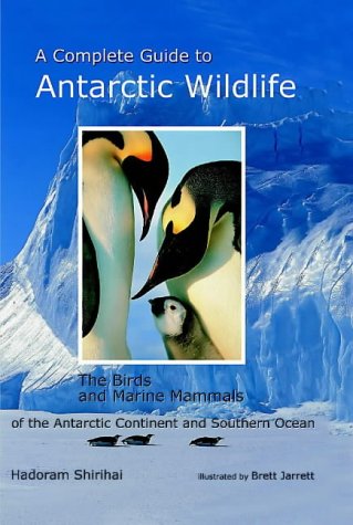 A Complete Guide to Antarctic Wildlife