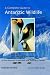 A Complete Guide to Antarctic Wildlife