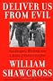 Deliver Us from Evil: Peacekeepers, Warlords, and a World of Endless Conflict