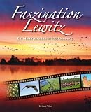 Faszination Lewitz: Ein Naturparadies in Mecklenburg - Burkhard Fellner