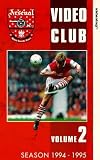 Arsenal Video Club - 1994/95 Season - Vol. 2 [VHS]