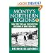 Monty's Northern Legions: 50th Tyne Tees and 15th Scottish Divisions at War 1939-1945