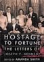 Hostage to Fortune: The Letters of Joseph P. Kennedy