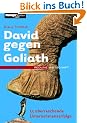 David gegen Goliath. 33 �berraschende Unternehmenserfolge (Redline Wirtschaft bei ueberreuter)