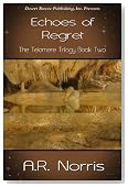 The Telomere Trilogy Book Two: Echoes of Regret (The Telomoere Trilogy)