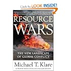 Resource Wars: The New Landscape of Global Conflict With a New Introduction by the Author by Michael T. Klare