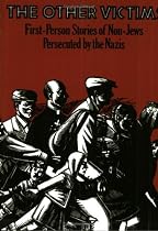 The Other Victims: First-Person Stories of Non-Jews Persecuted by the Nazis (Sandpiper)