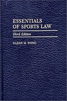Essentials of Sports Law: Third Edition