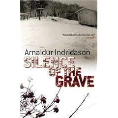 Silence of the Grave: A Reyjavik Murder Mystery