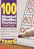 Year 6 (100 Mental Maths Starters)