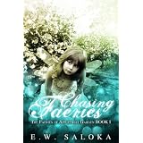 Chasing Faeries (Appletwist Garden Book 1) ~ E.W. Saloka