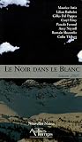 Le Noir dans le Blanc : Saison 2005