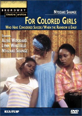 CD-Charts  DVD : For Colored Girls Who Have Considered Suicide/When the Rainbow Is Enuf - Alfre Woodard, Lynn Whitfield (Broadway Theatre Archive)