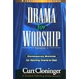 Drama for Worship: Contemporary Sketches for Opening Hearts to God