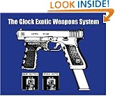 Glock Exotic Weapons System