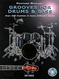 Grooves for Drums and Bass: Over 200 Rhythms in Many Different Styles