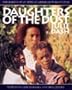 Daughters of the Dust: The Making of an African American Woman's Film