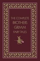 The Complete Brothers Grimm Fairy Tales (Literary Classics (Gramercy Books))