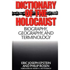 Dictionary of the Holocaust: Biography, Geography, and Terminology