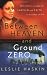 Between Heaven and Ground Zero: One Woman's Struggle for Survival and Faith in the Ashes of 9/11