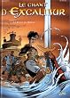 Le Chant d'Excalibur, tome 1 : Le R�veil de Merlin