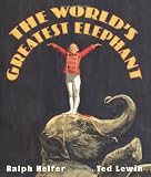 The Worlds Greatest Elephant