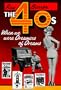 The 40s: When We Were Dreamers of Dreams