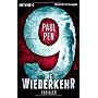 9 - Die Wiederkehr: Thriller von Paul Pen