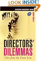 Directors' Dilemmas: Tales From the Front Line