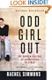 Odd Girl Out: The Hidden Culture of Aggression in Girls