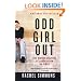 Odd Girl Out: The Hidden Culture of Aggression in Girls