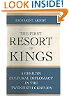 The First Resort of Kings: American Cultural Diplomacy in the Twentieth Century