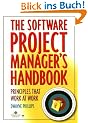 The Software Project Manager's Handbook: Basics That Work at Work