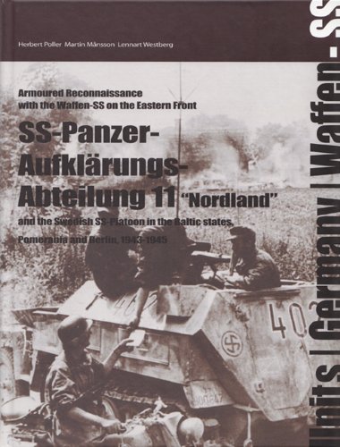 the ss panzer aufklarungs abeteilung 11 nordland and the swedish ss platoon in the battles for the baltic pomerania