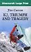 K2, Triumph and Tragedy (Complete and Unabridged)