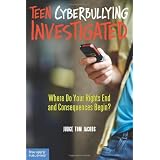 Teen Cyberbullying Investigated: Where Do Your Rights End and Consequences Begin?