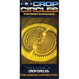Crop Circles - The Best Evidence, Vol. 4: Crop Circles - The Cosmic Connection [VHS]