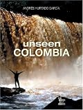unseen Colombia
