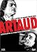 En compagnie d'Antonin Artaud / La véritable histoire d'Artaud le Momo - Edition 2 DVD [inclus un livret]
