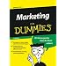 Marketing für Dummies. Mit überzeugenden Ideen den Markt erobern (Fur Dummies)