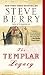 The Templar Legacy: A Novel by Steve Berry