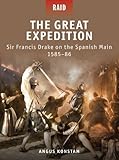 The great expedition : Sir Francis Drake on the Spanish Main, 1585-86