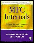 MFC Internals: Inside the Microsoft(c) Foundation Class Architecture