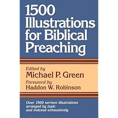 【クリックで詳細表示】1500 Illustrations for Biblical Preaching