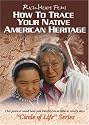 How To Trace Your Native American Heritage