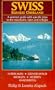 Swiss Bernese Oberland : A Summer Guide With Specific Trips to the Mountains, Lakes and Villages