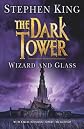 The Dark Tower: Wizard and Glass v. 4